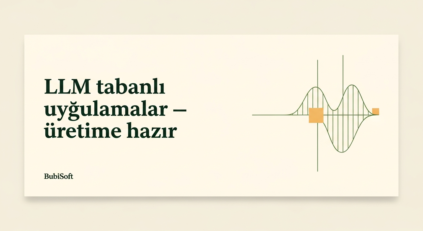 LLM tabanlı uygulamalar